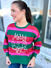 Load image into Gallery viewer, Merry &amp; Bright Sweater