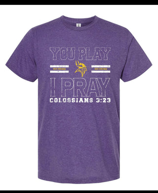 You Play I Pray OCS T-Shirt
